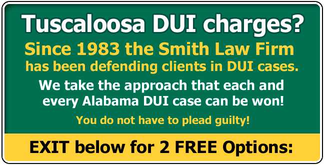 Defending clients from Alabama and across the USA charged with a Tuscaloosa Alabama DUI since 1983